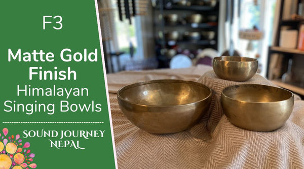 F3 Matte Gold Finish Himalayan Singing Bowls