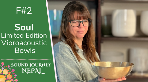 F#2 Limited Edition SOUL Vibroacoustic Bowls