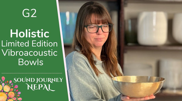 G2 Limited Edition HOLISTIC Vibroacoustic Bowls