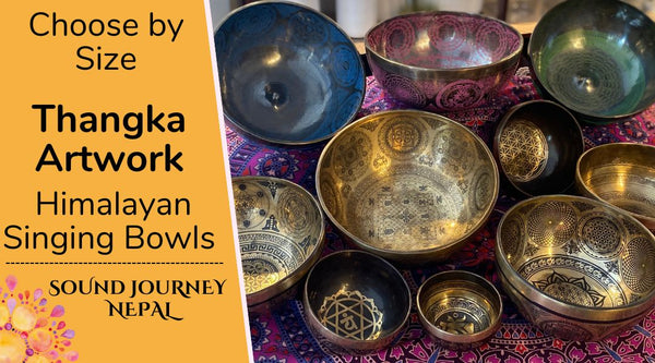 Variety of Thangka Artwork Himalayan Singing Bowls by the Size