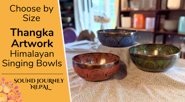 Variety of Thangka Artwork Himalayan Singing Bowls by the Size